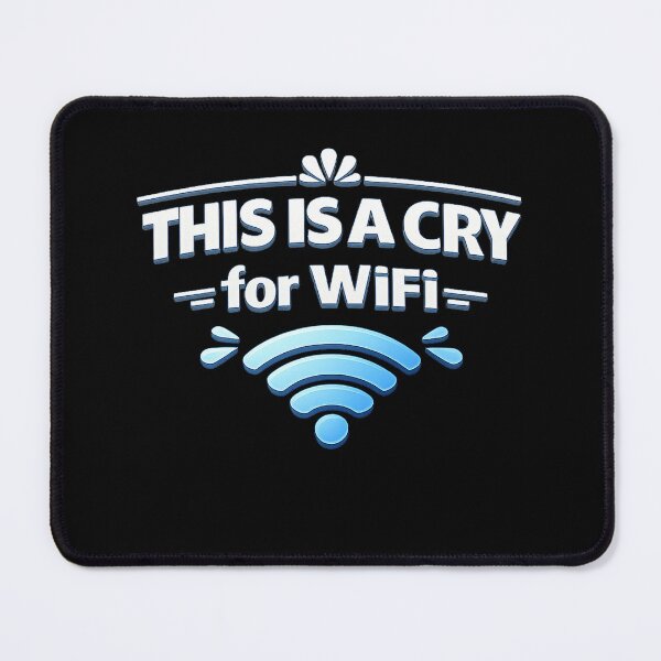 Item preview, This Is a Cry for WiFi – Funny Internet Humor Design designed and sold by AddictiveDesign.