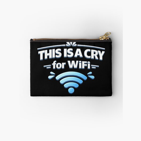 Item preview, This Is a Cry for WiFi – Funny Internet Humor Design designed and sold by AddictiveDesign.