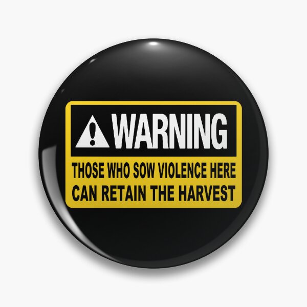 Item preview, Who Sow Violence Here;  designed and sold by StickerApe.