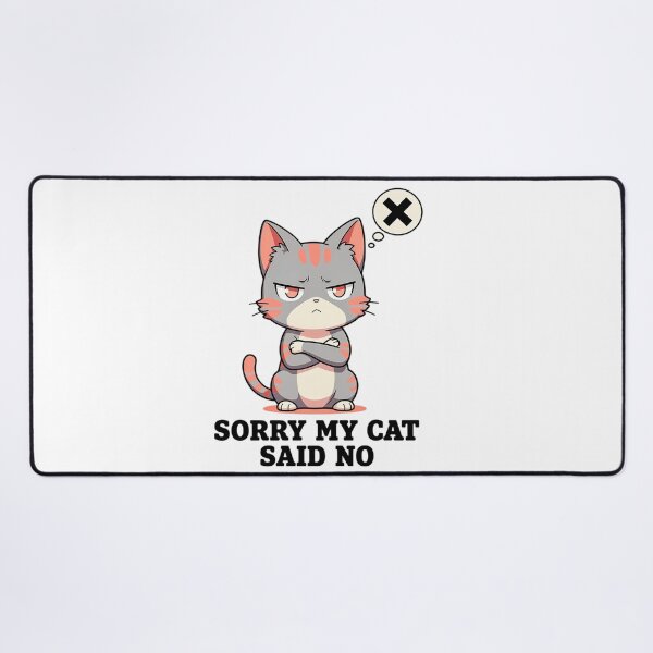 Item preview, Sorry My Cat Said No Lo-Fi Anime Introvert Excuse Typography designed and sold by GiftsForge.