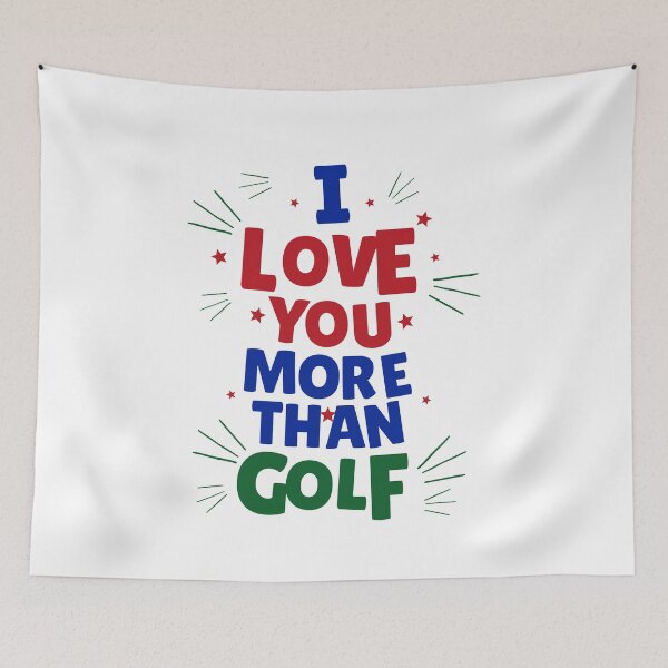 Item preview, Golf : "I Love You More Than Golf" designed and sold by MKV Design.