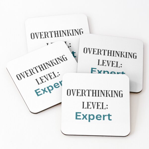 Item preview, Overthinking Level Expert Sarcastic Quote  designed and sold by Haevora.