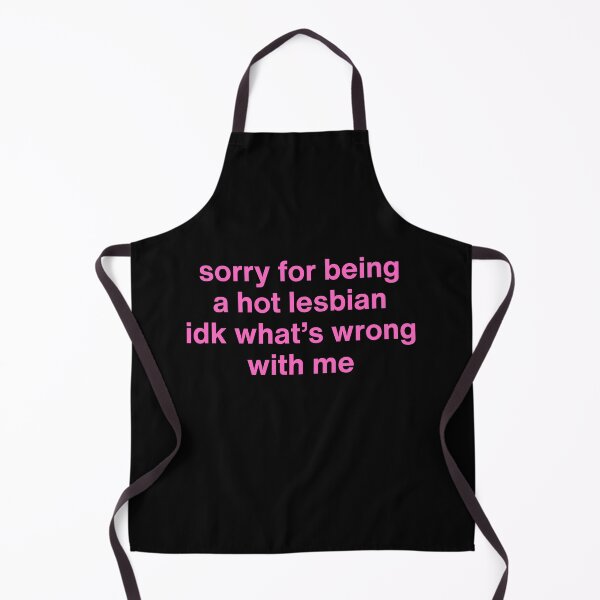 Item preview, Sorry for Being a Hot Lesbian – Sapphic Humor designed and sold by moonna designs.