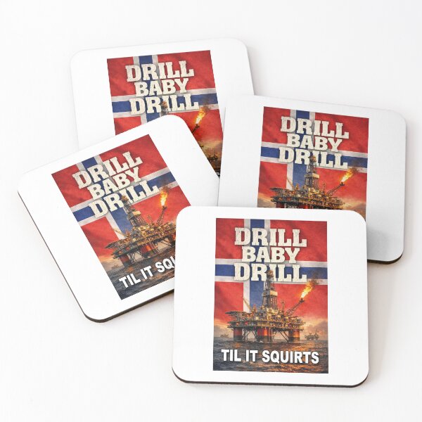 Item preview, Drill Baby Til It Sqouirts; Norway; designed and sold by StickerApe.