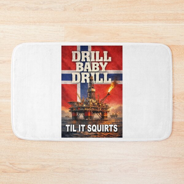 Item preview, Drill Baby Til It Sqouirts; Norway; designed and sold by StickerApe.