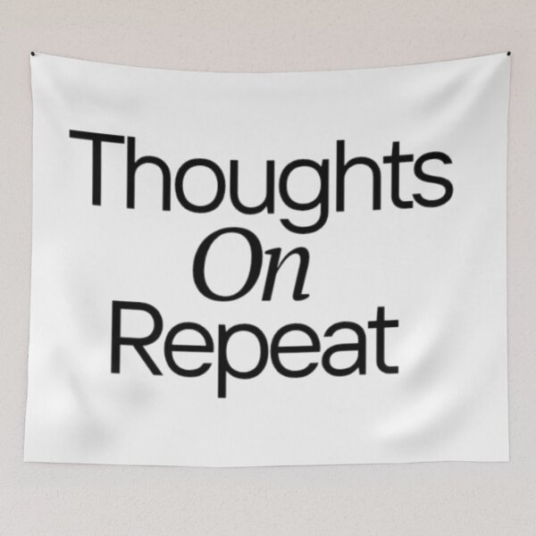 Item preview, Thoughts on Repeat - Overthinking Quote designed and sold by Haevora.