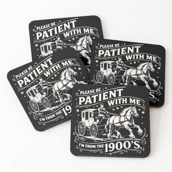 Item preview, Please Be Patient With Me Im From The 1900s Funny Retro designed and sold by JackCurtis1991.