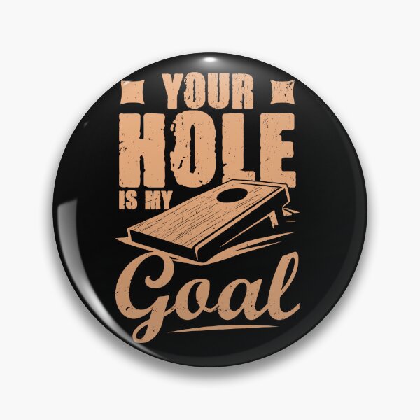 Item preview, Your Hole Is My Goal – Cornhole Player Funny  designed and sold by Mst Shefali Akter.