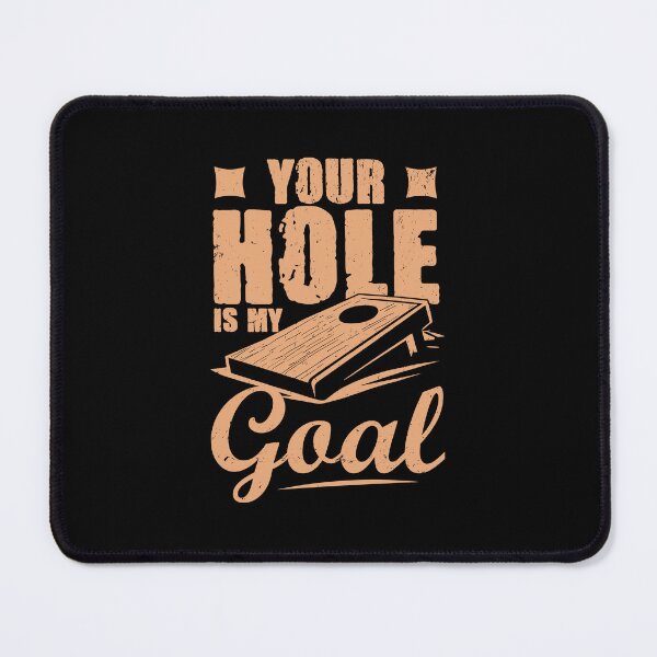 Item preview, Your Hole Is My Goal – Cornhole Player Funny designed and sold by Mst Shefali Akter.