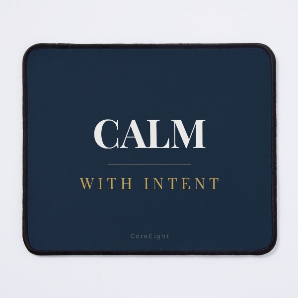 Item preview, Calm With Intent Minimal Typography Design | Stoic Mindset Quote designed and sold by CoreEight.