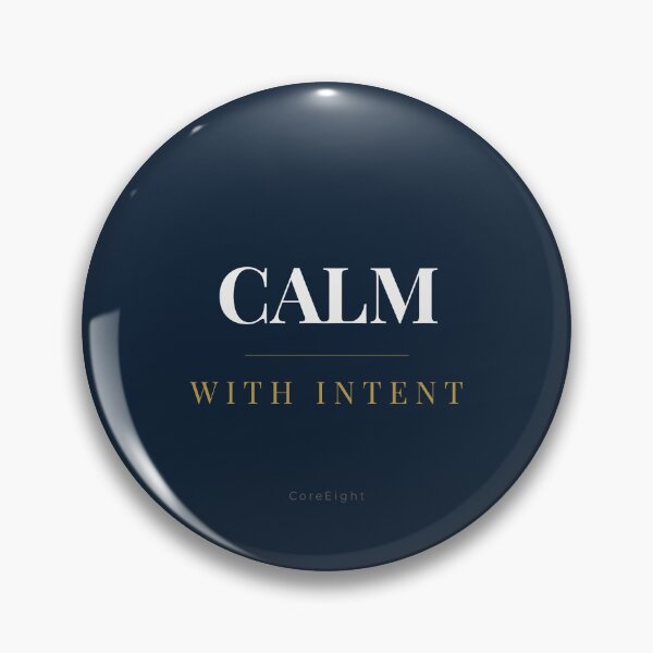 Item preview, Calm With Intent Minimal Typography Design | Stoic Mindset Quote designed and sold by CoreEight.