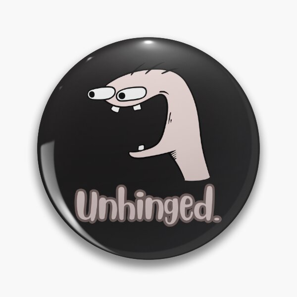 Item preview, Unhinged – Weird Funny Unhinged Humor Design designed and sold by hallwell.