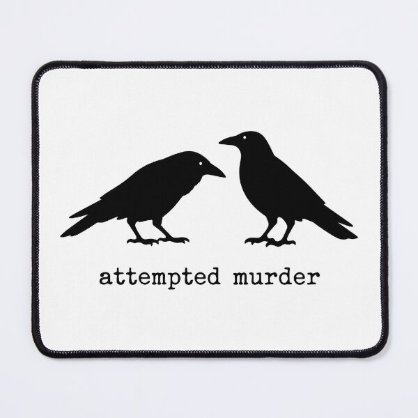 Item preview, Attempted Murder Crow 2 designed and sold by SanipepaVase.