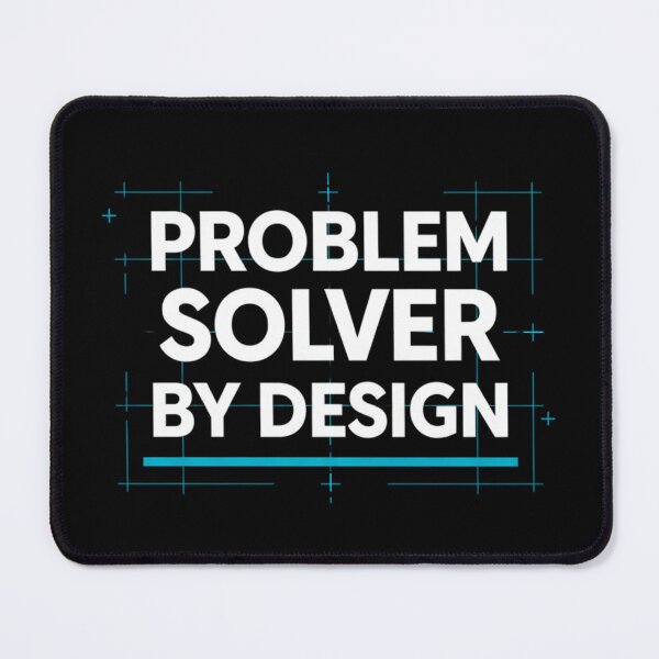 Item preview, PROBLEM SOLVER BY DESIGN designed and sold by oblexwear.