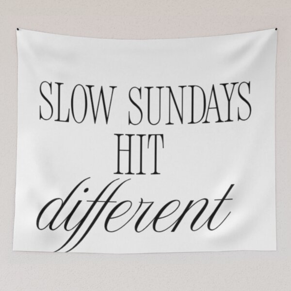 Item preview, Slow Sundays Hit Different - Relaxing Sunday Quote Cozy Self Care Design designed and sold by Haevora.