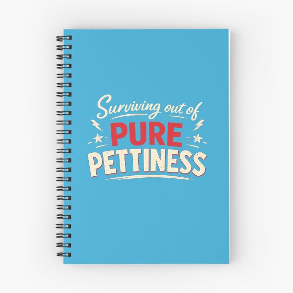 Item preview, Surviving Out of Pure Pettiness designed and sold by TMS-Designs.