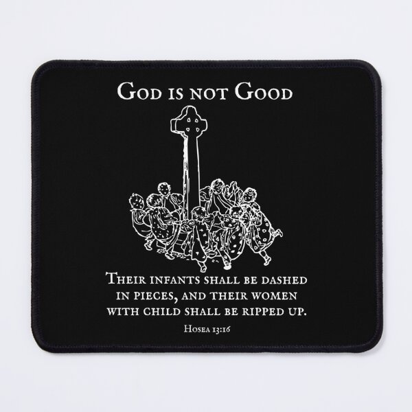 Item preview, God is not Good - Jesus loves the little children designed and sold by EvergreenRevolt.