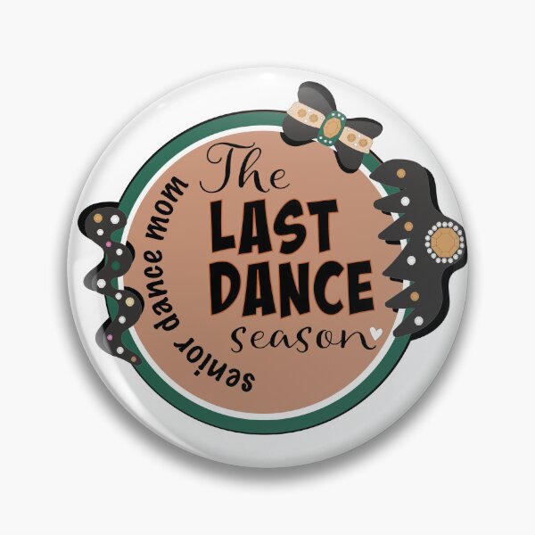 Item preview, Dance Mom Era; The last dance season; green tan designed and sold by Fancyc.