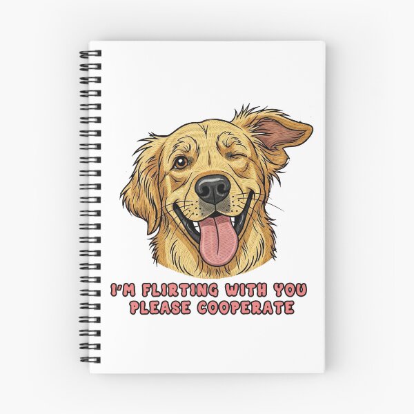 Item preview, I'm Flirting With You Please Cooperate golden retriever designed and sold by TeeARTHY.