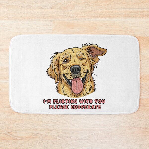 Item preview, I'm Flirting With You Please Cooperate golden retriever designed and sold by TeeARTHY.