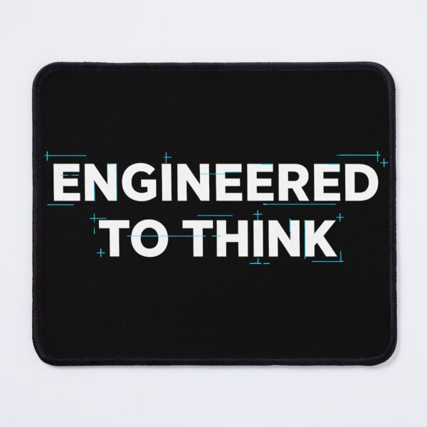 Item preview, Engineered To Think – Engineer Mindset Quote Design designed and sold by oblexwear.