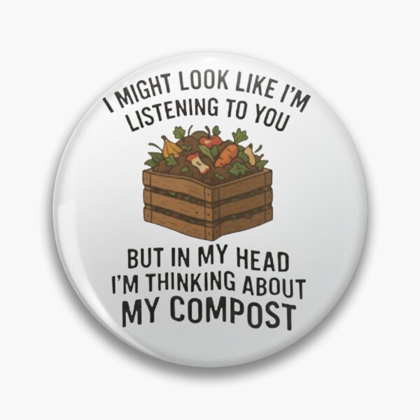 Item preview, Compost Lover Shirt – Funny Gardening Tee | “Listening but Thinking About Compost” designed and sold by Printsouf.
