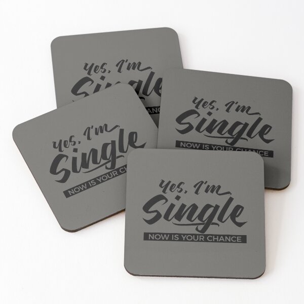 Item preview, Yes, I’m Single. Now Is Your Chance - Funny Relationship Humor designed and sold by NH2019.