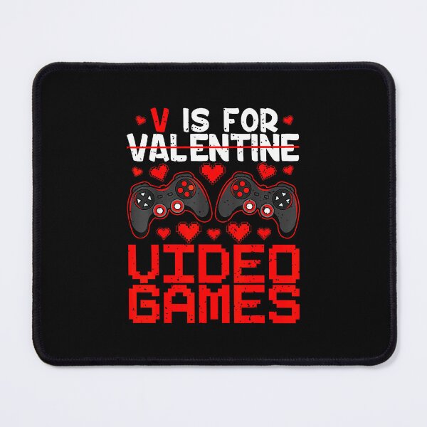 Item preview, V Is For Valentine Video Games Gamer Lover designed and sold by MerchDeviant.
