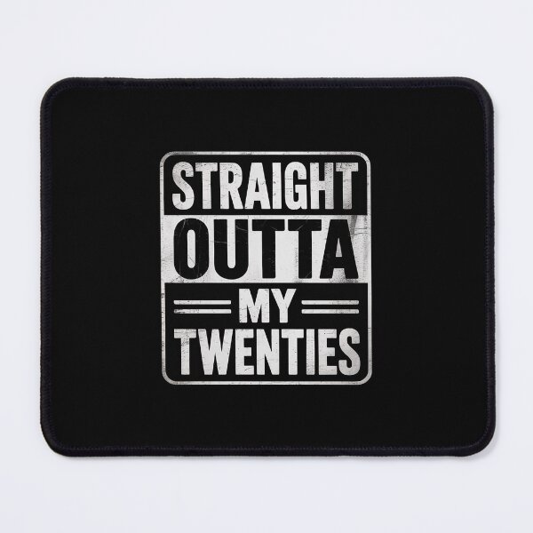 Item preview, Straight Outta My Twenties 30th Birthday designed and sold by DigitaldeligArt.