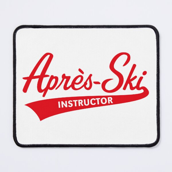 Item preview, Après-Ski Instructor (Lettering / Apres Ski / Red) designed and sold by MrFaulbaum.