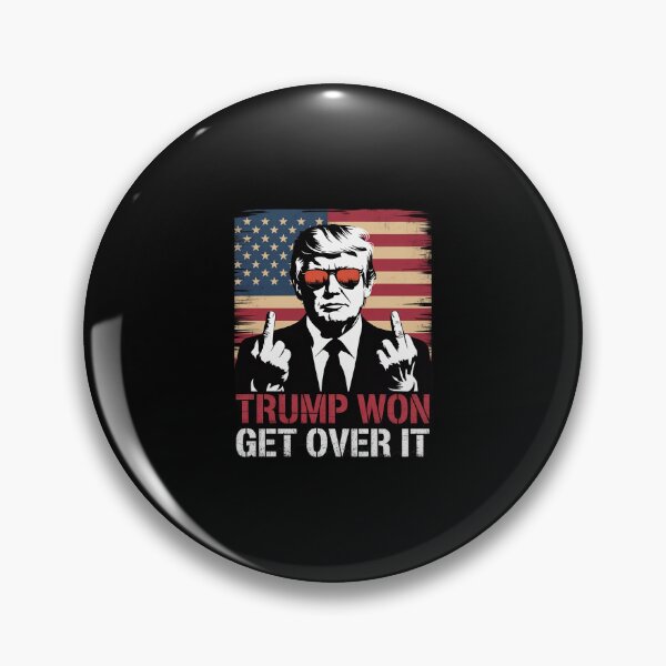 Item preview, Trump Won Get Over It Patriotic Pro Trump Anti kamala 4 designed and sold by SyntaxClaw.