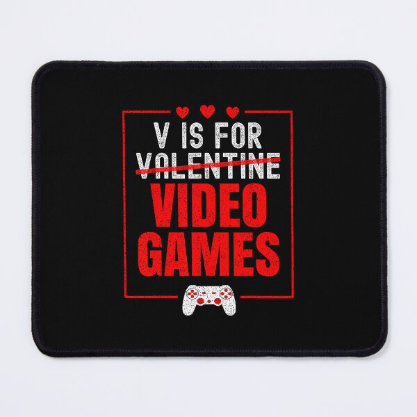 Item preview, V Is For Video Games Funny Valentine's Day Gamer designed and sold by MerchDeviant.