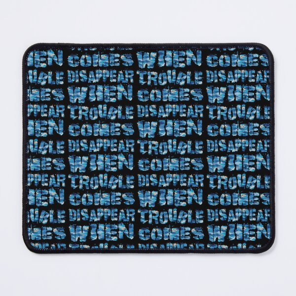 Item preview, Disappear When Trouble Comes designed and sold by AlchemyColor.