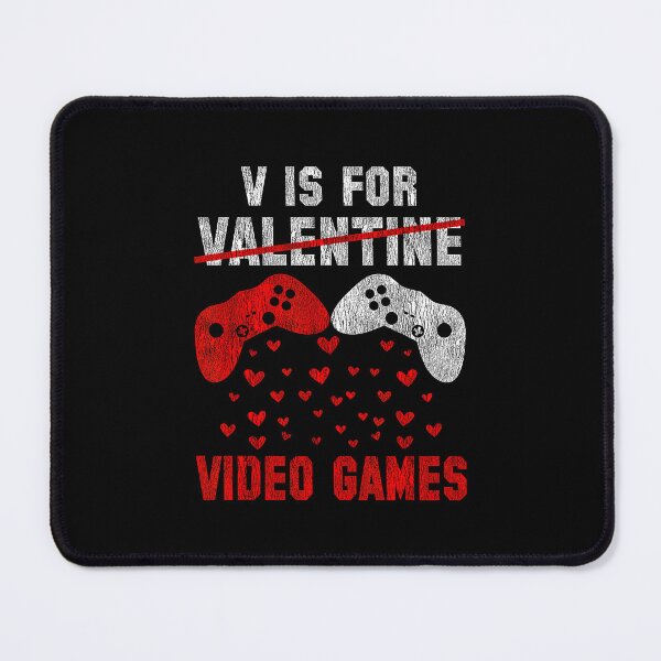 Item preview, V Is For Video Games Gamer Valentine's Day designed and sold by MerchDeviant.