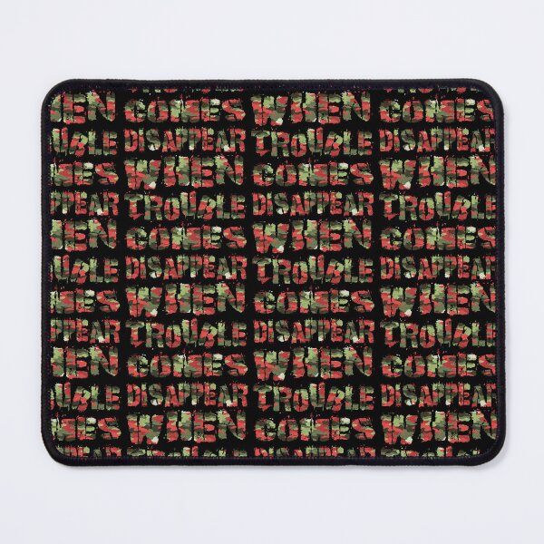 Item preview, Disappear When Trouble Comes designed and sold by AlchemyColor.