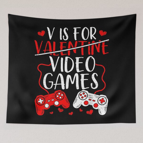 Item preview, V Is For Valentine Video Games Gamer Funny designed and sold by MerchDeviant.