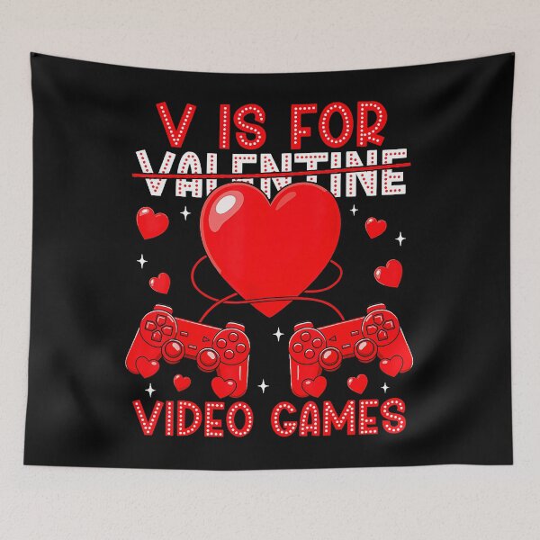 Item preview, V Is For Valentine Video Games Gamer Pun designed and sold by MerchDeviant.