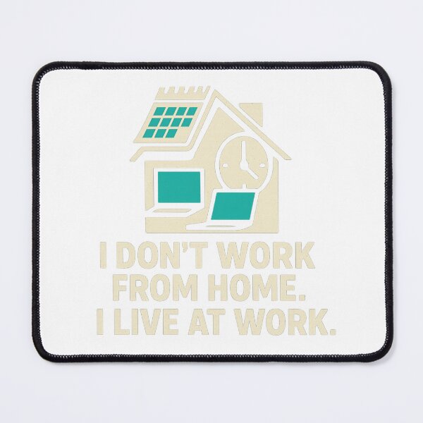 Item preview, I Live At Work Funny Quote designed and sold by HiteshArt111.