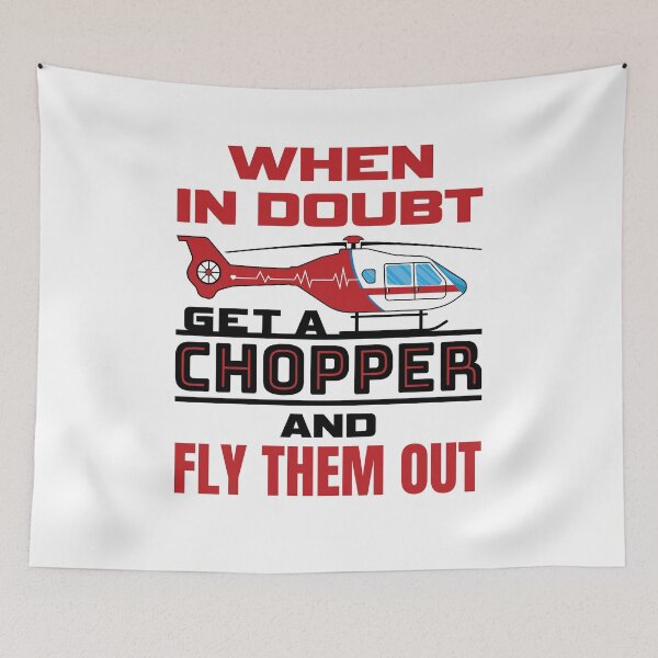 Item preview, Flight Paramedic Medic When In Doubt Get a Chopper and Fly Them Out designed and sold by jaygo.