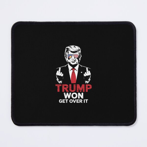 Item preview, Trump Won Get Over It Patriotic Pro Trump Anti kamala designed and sold by SyntaxClaw.