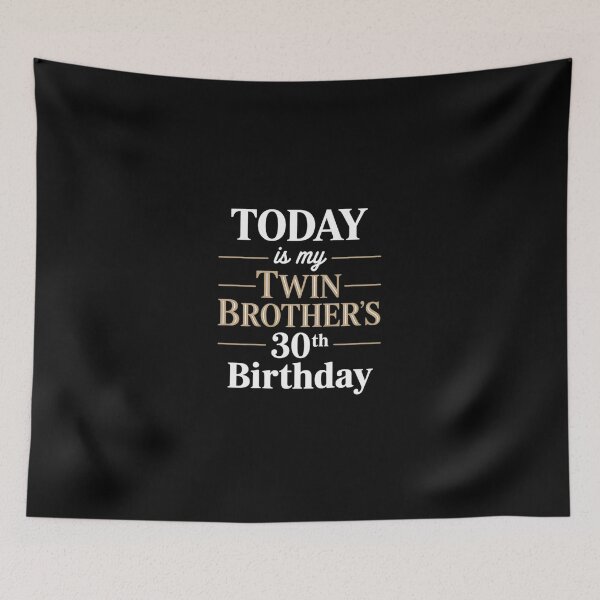 Item preview, Today Is My Twin Brother's 30th Birthday Party 30 Years Ol designed and sold by DigitaldeligArt.