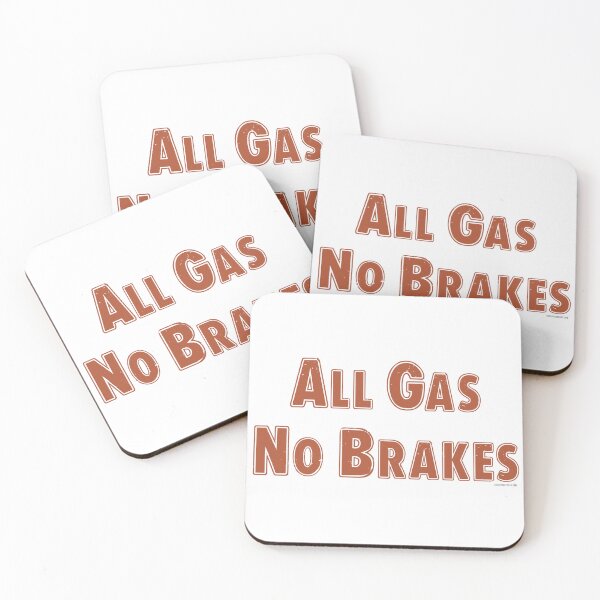 Item preview, All Gas No Brakes designed and sold by T4Texas.