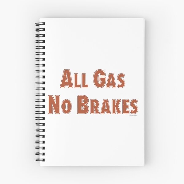 Item preview, All Gas No Brakes designed and sold by T4Texas.