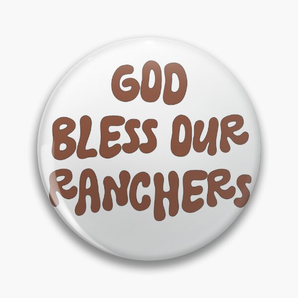 Item preview, God Bless Our Ranchers-Brown designed and sold by kenzandkind.