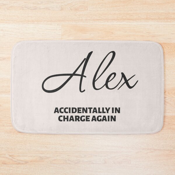 Item preview, Named Into It – ✨ALEX✨ Accidentally in Charge designed and sold by WheelieGdArt.