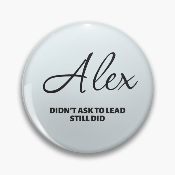 Item preview, Named Into It – ✨ALEX✨ Still Didn’t Ask designed and sold by WheelieGdArt.