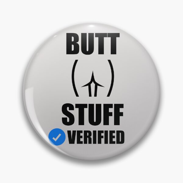Item preview, Butt Stuff Verified Kinky Merit Badges designed and sold by FestDrip.