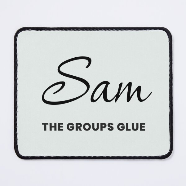 Item preview, Named Into It – ✨SAM✨ The Groups Glue designed and sold by WheelieGdArt.