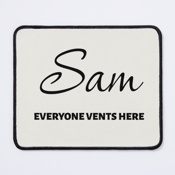 Item preview, Named Into It – ✨SAM✨ Everyone’s Middle Ground designed and sold by WheelieGdArt.