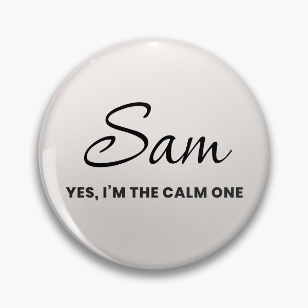 Item preview, Named Into It – ✨SAM✨ Calm by Default designed and sold by WheelieGdArt.